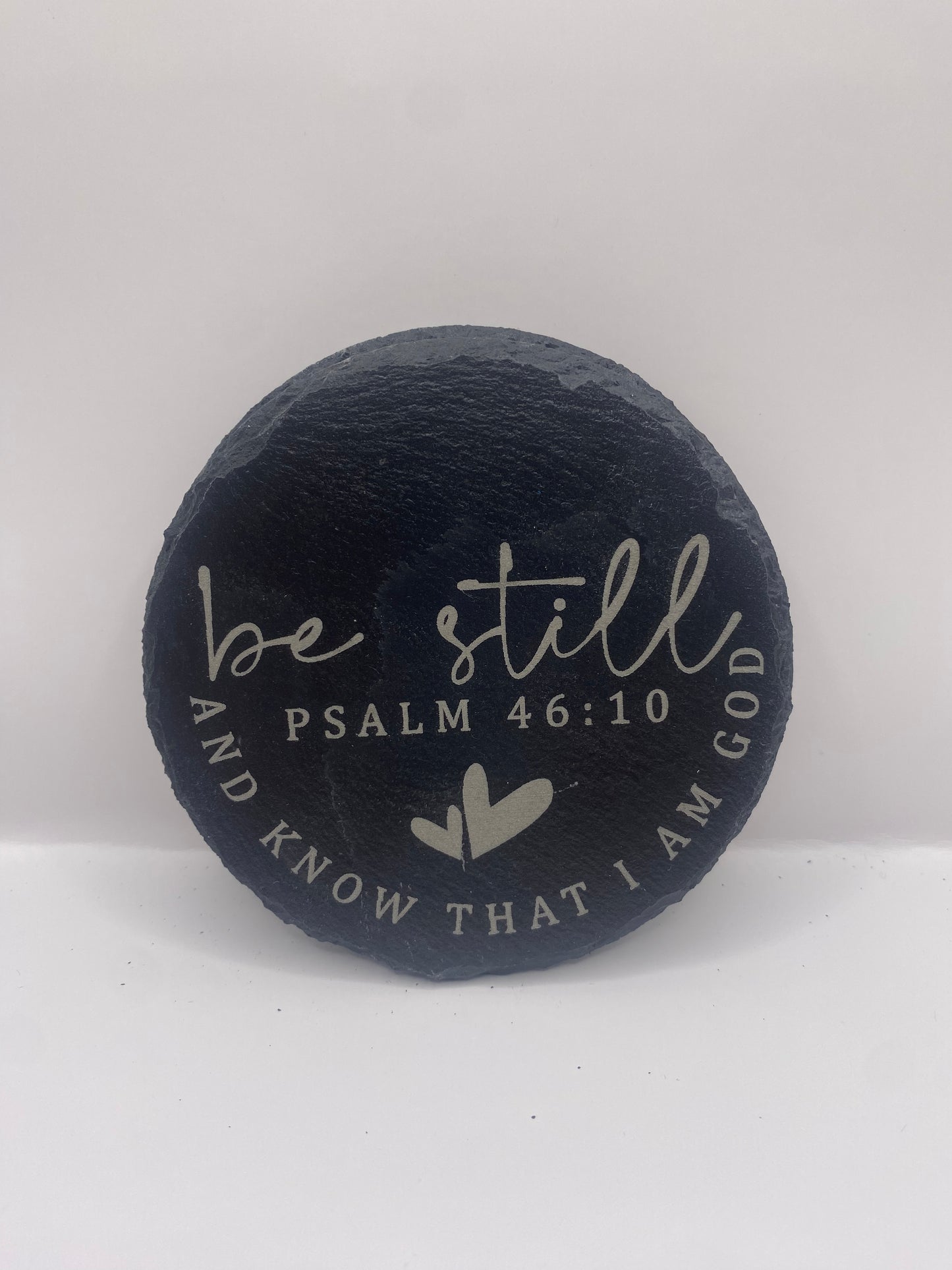 Be Still & Know Slate Coaster