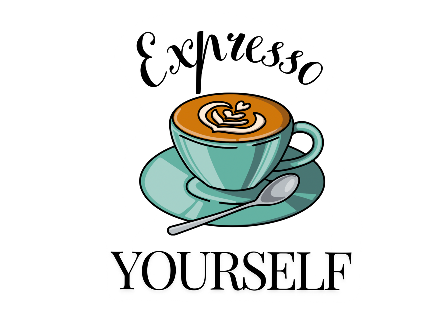 Expresso Yourself Sticker