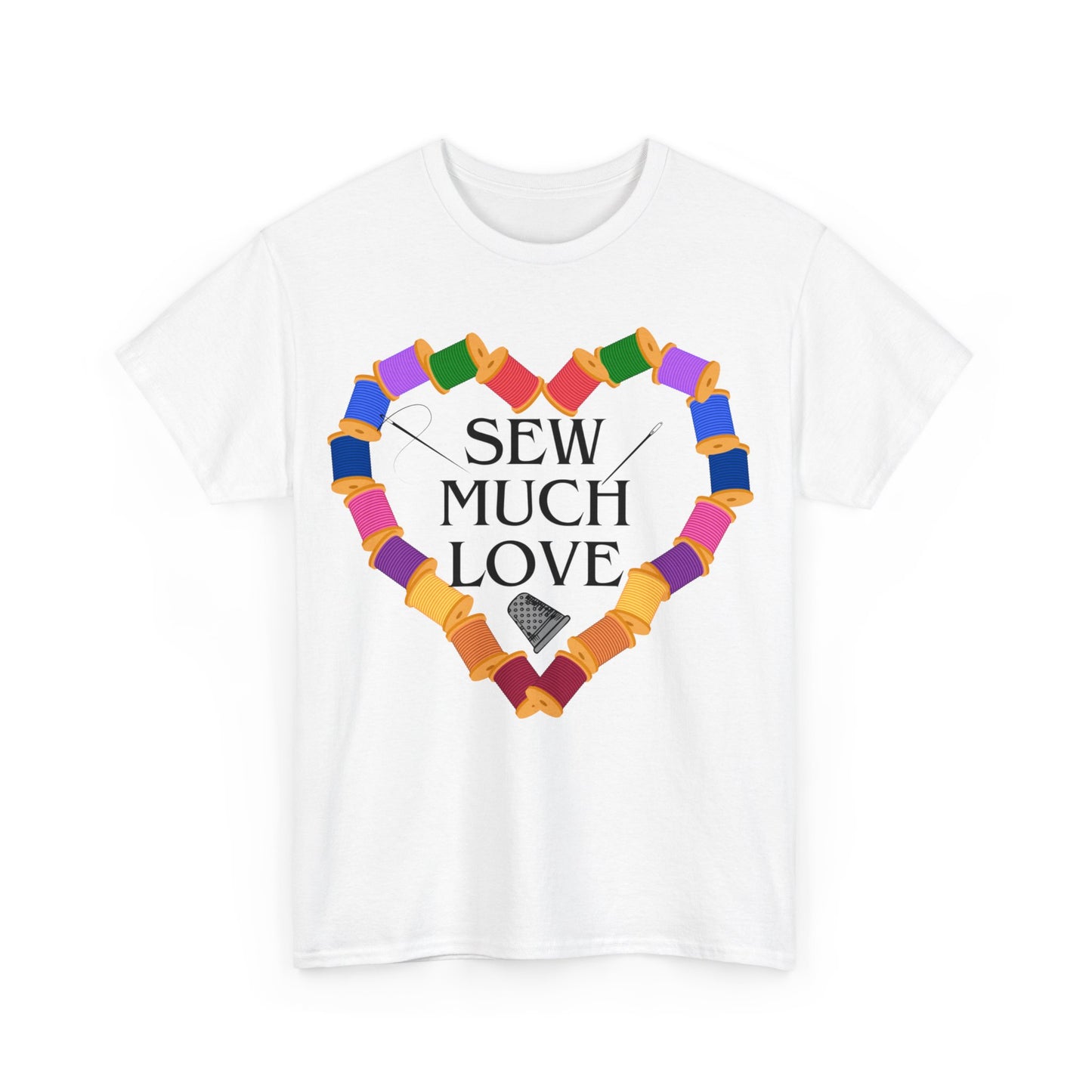 Sew Much Love- T- Shirt