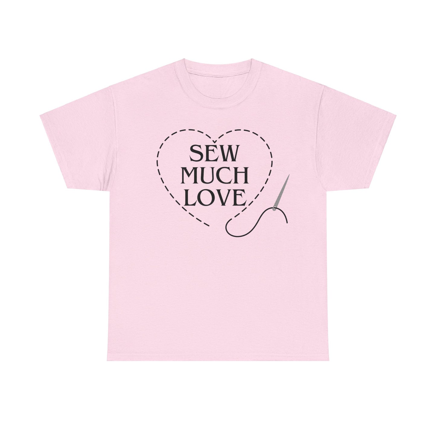 Stiches Sew Much Love- T-Shirt