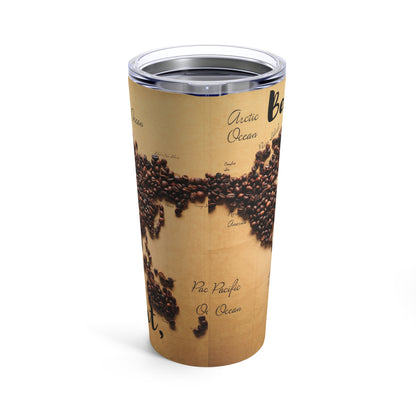 Bean there, Brew that- Tumbler 20oz