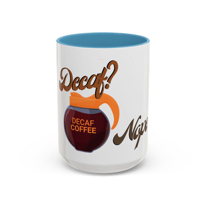 NO Decaf (11, 15oz)