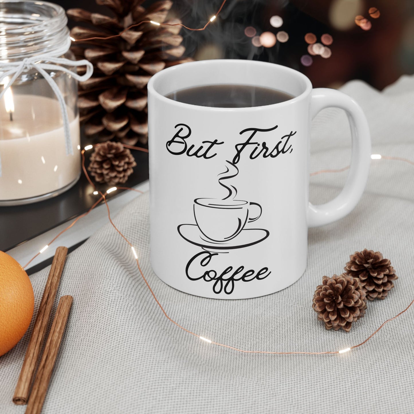 But First Coffee- (11oz, 15oz)