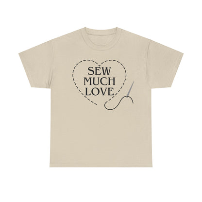 Stiches Sew Much Love- T-Shirt