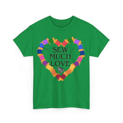 Sew Much Love- T- Shirt