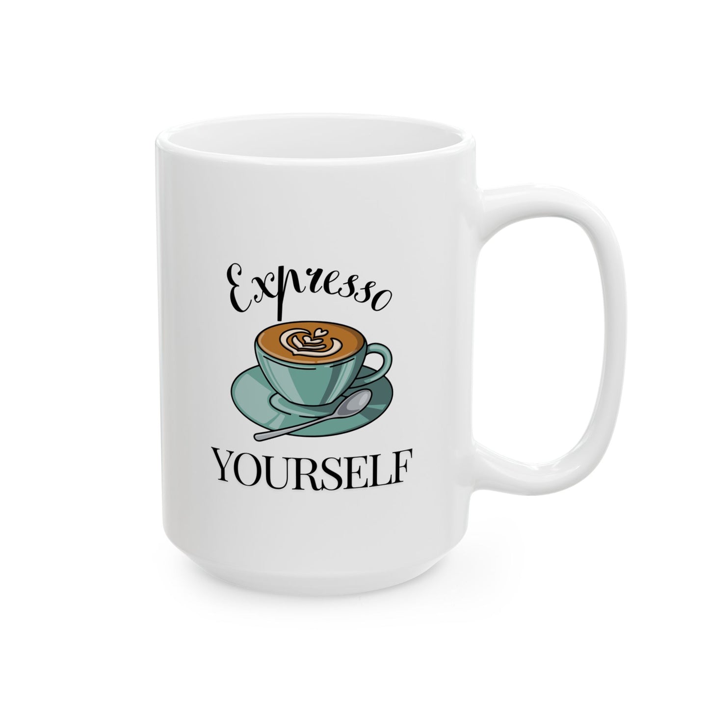 Expresso Yourself Mug, (11oz, 15oz)