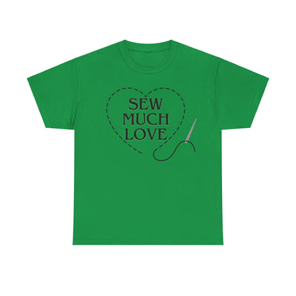 Stiches Sew Much Love- T-Shirt