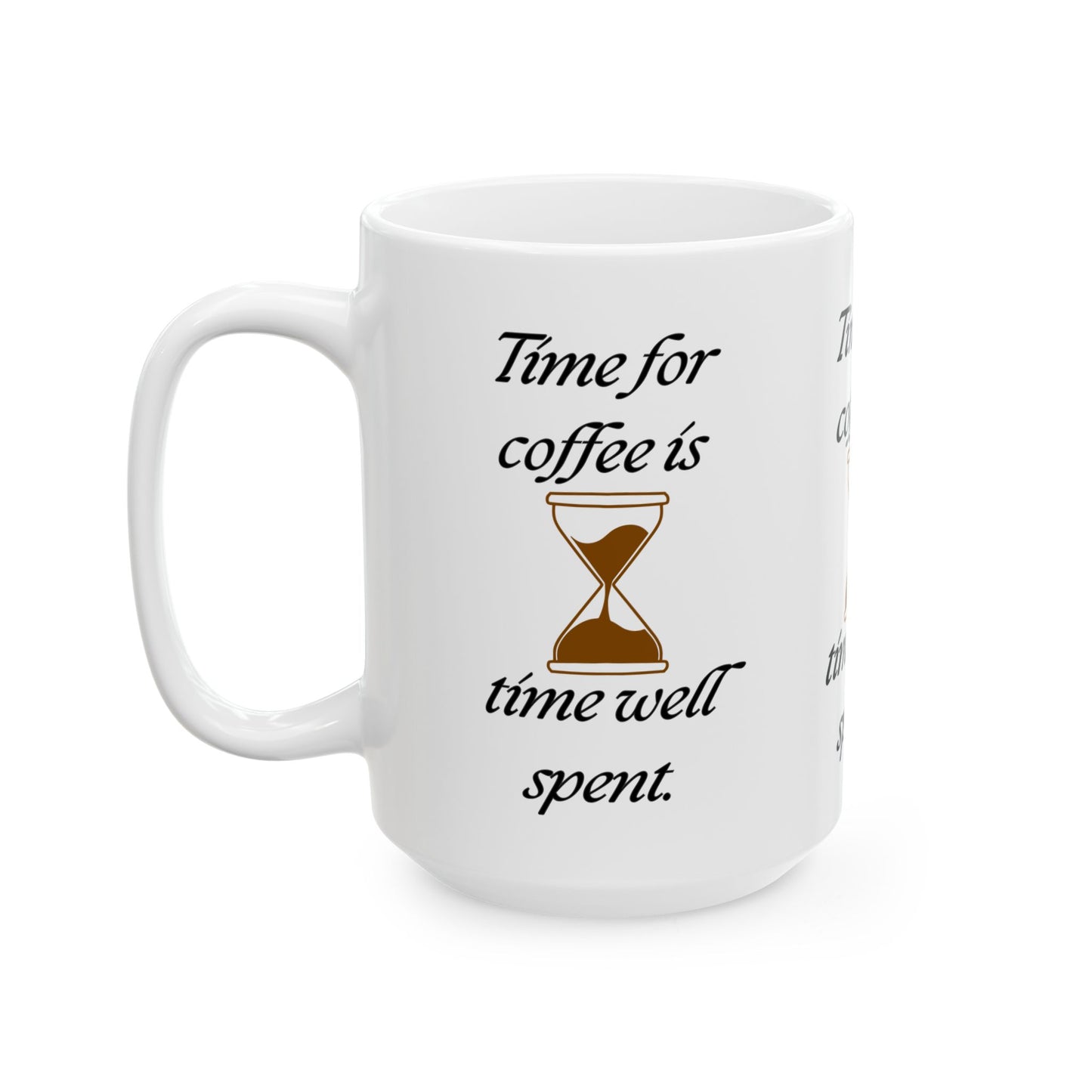 It's Coffee time! Mug(11oz, 15oz)