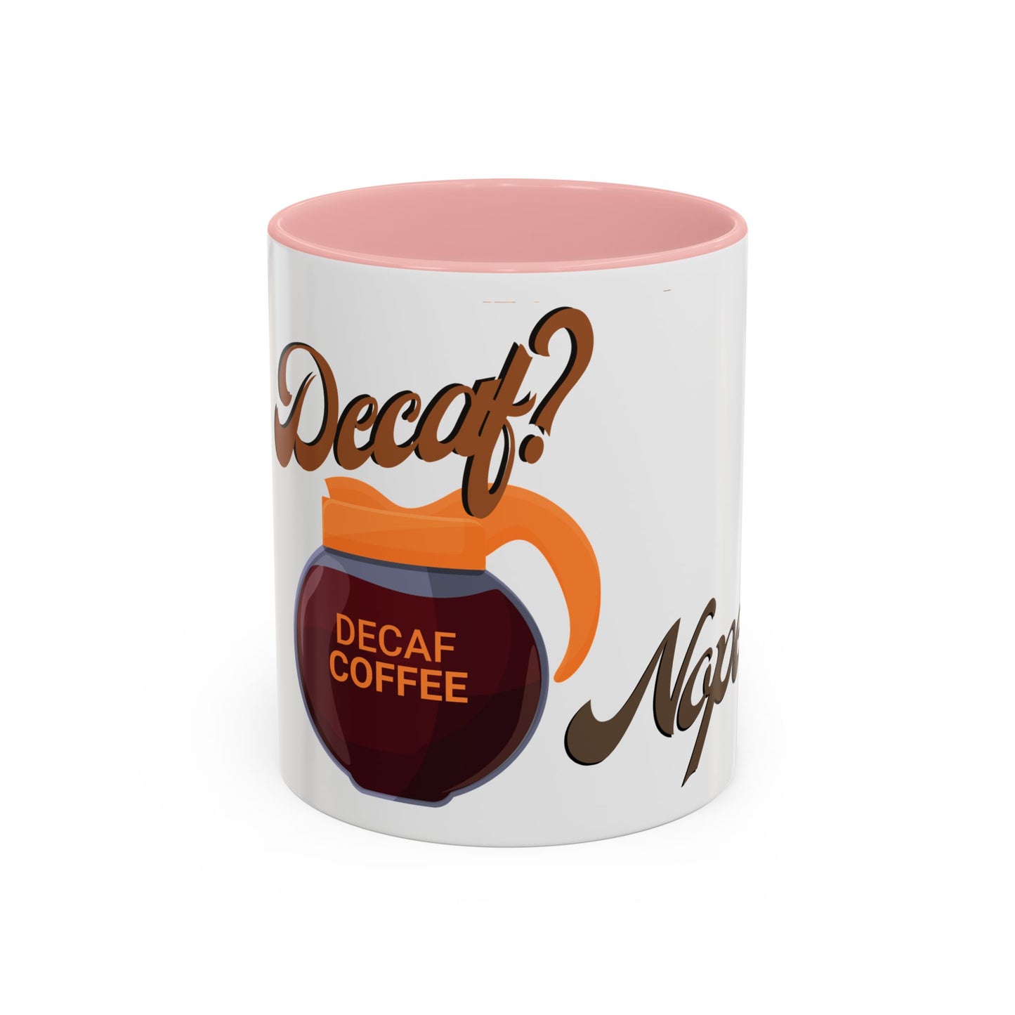 NO Decaf (11, 15oz)