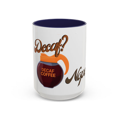 NO Decaf (11, 15oz)