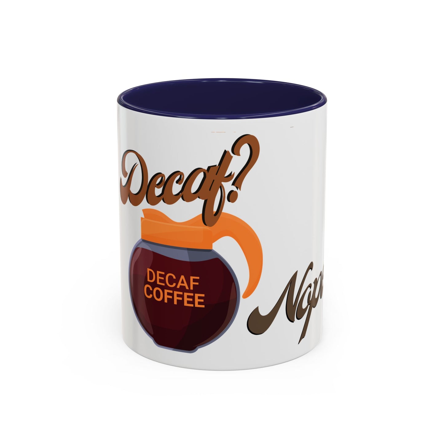 NO Decaf (11, 15oz)