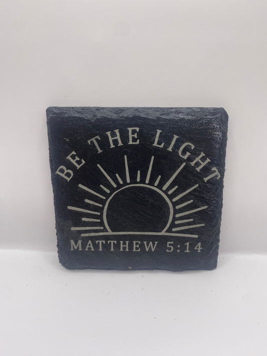 Be the Light Slate Coaster