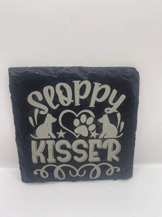 Sloppy Kisser Slate Coaster